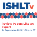 ISHLTv Webinar logo and text about the Review Papers Like an Expert webinar