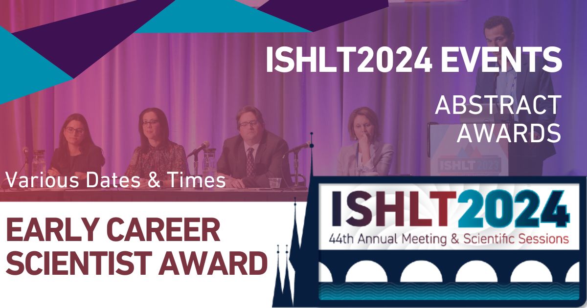 ISHLT2025 Early Career Scientist Award Finalist Presentations ISHLT