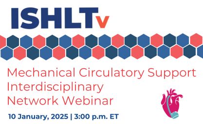 Mechanical Circulatory Support IDN Webinar | 10 January, 2025 at 3:00 p.m. EST