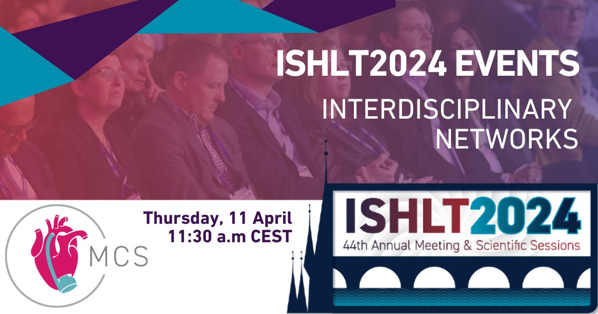 ISHLT2024 Mechanical Circulatory Support Interdisciplinary Network