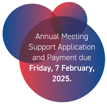 Annual Meeting Support Application and Payment due Friday, 7 February, 2025