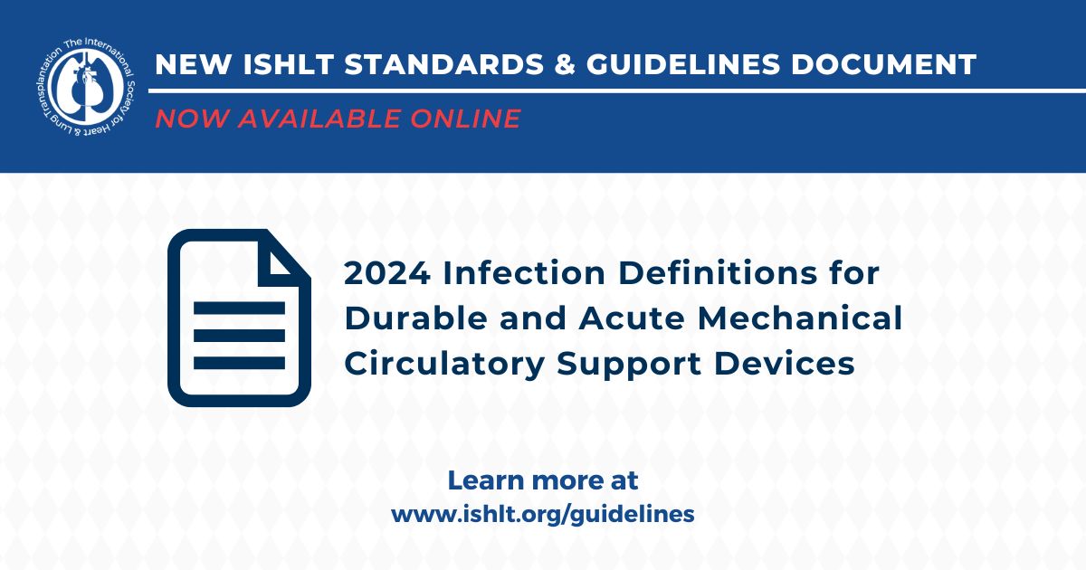 ISHLT 2024 Infection Definitions for Durable and Acute Mechanical